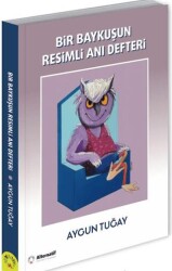Bir Baykuşun Resimli Anı Defteri - Alternatif Yayıncılık