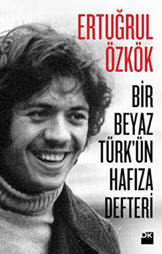 Bir Beyaz Türk`ün Hafıza Defteri - Doğan Kitap