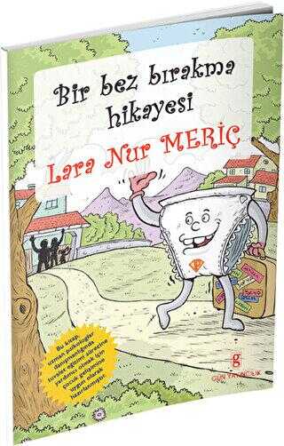 Bir Bez Bırakma Hikayesi - Gün Yayıncılık