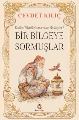 Bir Bilgeye Sormuşlar - 1