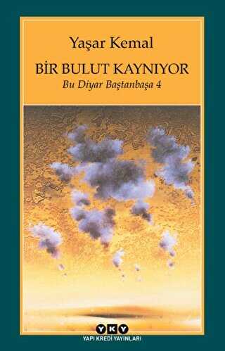 Bir Bulut Kaynıyor - Yapı Kredi Yayınları