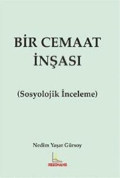 Bir Cemaat İnşası Sosyolojik İnceleme - Rezonans Yayıncılık