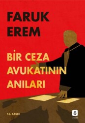 Bir Ceza Avukatının Anıları - Lykeion Yayınları