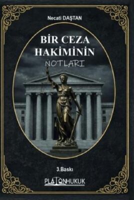 Bir Ceza Hakiminin Notları - 1