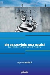 Bir Cezaevinin Anatomisi - Astana Yayınları