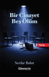 Bir Cinayet Beş Ölüm - Güneşyolu Yapım Yayın