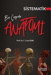 Bir Çırpıda Sistematik Anatomi - Palme Yayıncılık