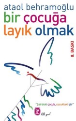 Bir Çocuğa Layık Olmak - Tekin Yayınevi