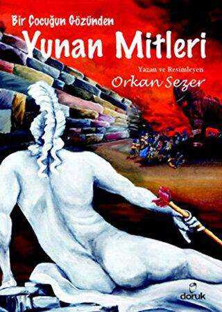 Bir Çocuğun Gözünden Yunan Mitleri - Doruk Yayınları