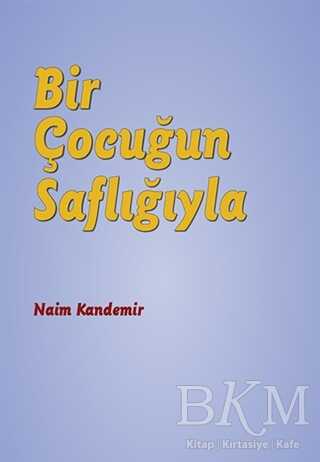 Bir Çocuğun Saflığıyla - Nota Bene Yayınları