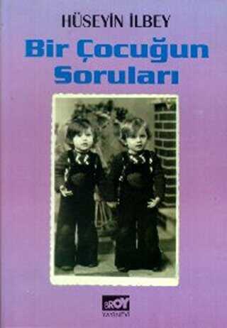 Bir Çocuğun Soruları - Broy Yayınları