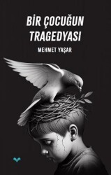 Bir Çocuğun Tragedyası - Ludena Yayınları