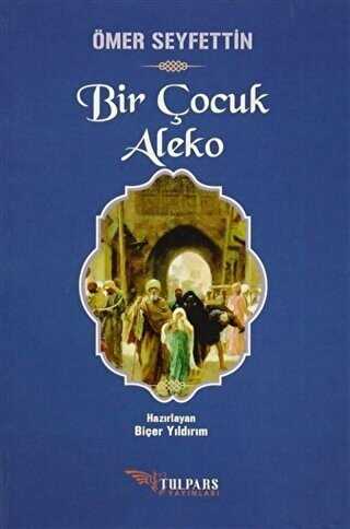Bir Çocuk Aleko - Tulpars Yayınevi