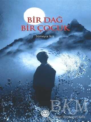 BİR DAĞ BİR ÇOCUK - Diyanet İşleri Başkanlığı