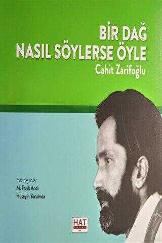 Bir Dağ Nasıl Söylerse Öyle - Hat Yayınevi