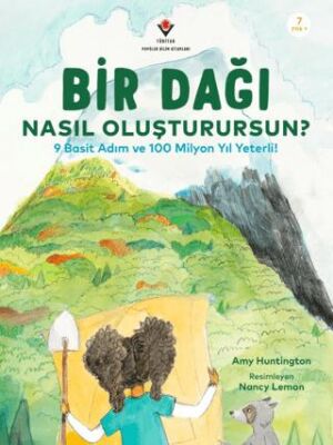 Bir Dağı Nasıl Oluşturursun? - 9 Basit Adım ve 100 Milyon Yıl Yeterli! - 1