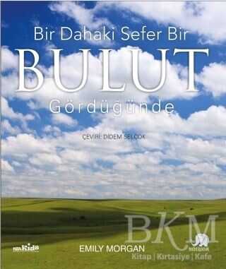 Bir Dahaki Sefer Bir Bulut Gördüğünüzde - Nobel Çocuk