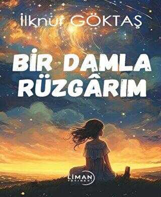 Bir Damla Rüzgarım - Liman Yayınevi