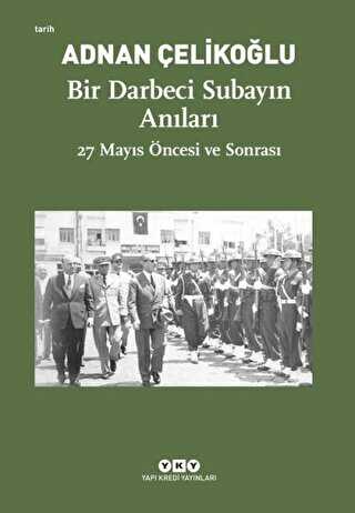 Bir Darbeci Subayın Anıları - Yapı Kredi Yayınları