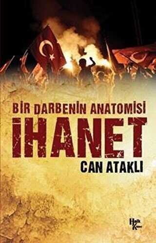 Bir Darbenin Anatomisi: İhanet - Halk Kitabevi
