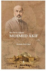 Bir Dava Adamı Mehmed Akif - Tire Kitap