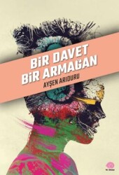 Bir Davet Bir Armağan - Ters Kule Yayınları