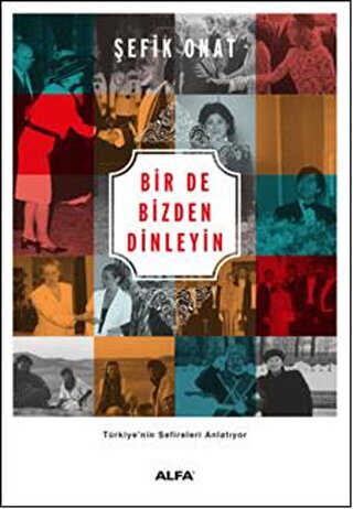 Bir De Bizden Dinleyin - Alfa Yayınları
