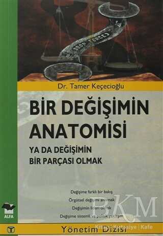 Bir Değişimin Anatomisi - Alfa Yayınları