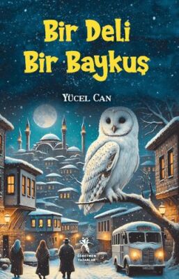 Bir Deli Bir Baykuş 10+Yaş - 1