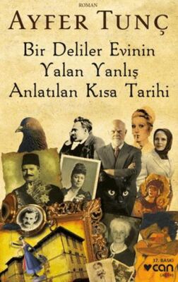 Bir Deliler Evinin Yalan Yanlış Anlatılan Kısa Tarihi kapağı