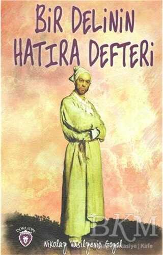 Bir Delinin Hatıra Defteri - Dorlion Yayınları