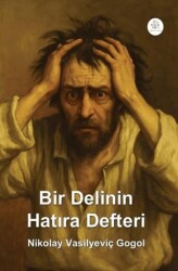 Bir Delinin Hatıra Defteri - Orphelya Yayınları