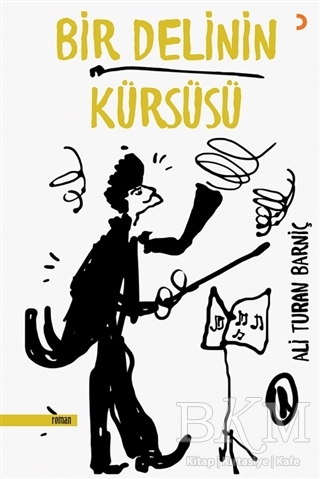 Bir Delinin Kürsüsü - Cinius Yayınları