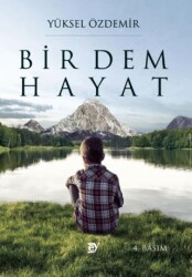 Bir Dem Hayat - Ey Yayınları