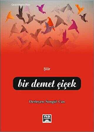 Bir Demet Çiçek - Na Yayınları