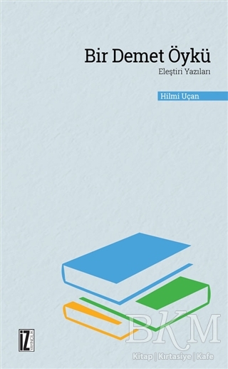 Bir Demet Öykü - İz Yayıncılık
