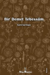 Bir Demet Tebessüm - Kitap Müptelası Yayınları