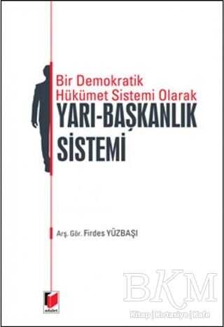 Yarı - Başkanlık Sistemi - Adalet Yayınevi