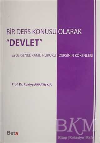 Bir Ders Konusu Olarak Devlet - Beta Yayınevi
