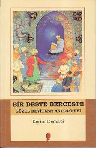 Bir Deste Berceste - Kriter Yayınları
