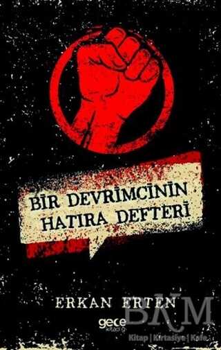 Bir Devrimcinin Hatıra Defteri - Gece Kitaplığı