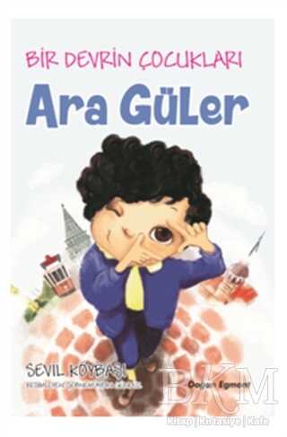 Bir Devrin Çocukları - Ara Güler - Doğan Egmont Yayıncılık