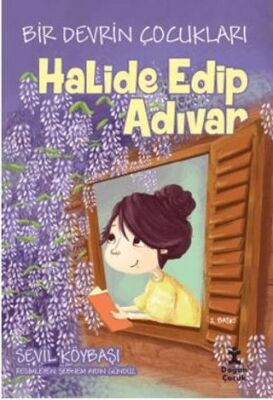 Bir Devrin Çocukları - Halide Edip Adıvar - 1