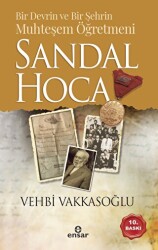 Bir Devrin ve Bir Şehrin Muhteşem Öğretmeni Sandal Hoca - Ensar Neşriyat