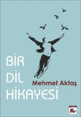 Bir Dil Hikayesi - 2