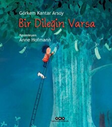 Bir Dileğin Varsa - Yapı Kredi Yayınları