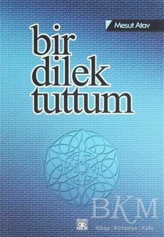 Bir Dilek Tuttum - Aşiyan Yayınları