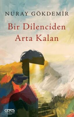 Bir Dilenciden Arta Kalan - 1