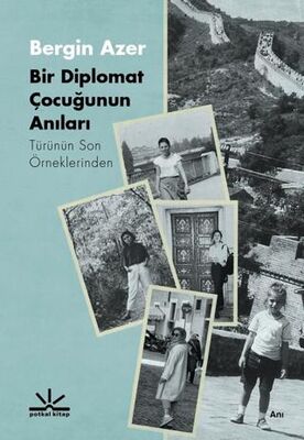 Bir Diplomat Çocuğunun Anıları - 1