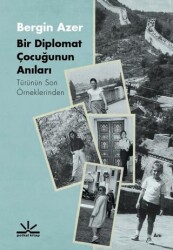 Bir Diplomat Çocuğunun Anıları - Potkal Kitap Yayınları